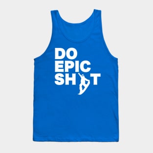 Do Epic Shit Snowboarding Tank Top